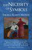 The The Necessity of Symbols Book