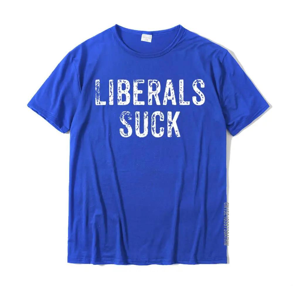Funny Liberals Suck Shirt Republican Conservatives Tee T-Shirt Tops Shirts New Coming Cotton Adult T Shirts