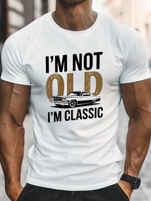 "I'm Not Old I'm Classic" Graphic T-Shirt - Soft , Vintage Car Print, Casual Round Neck, Short Sleeve, Durable & Breathable