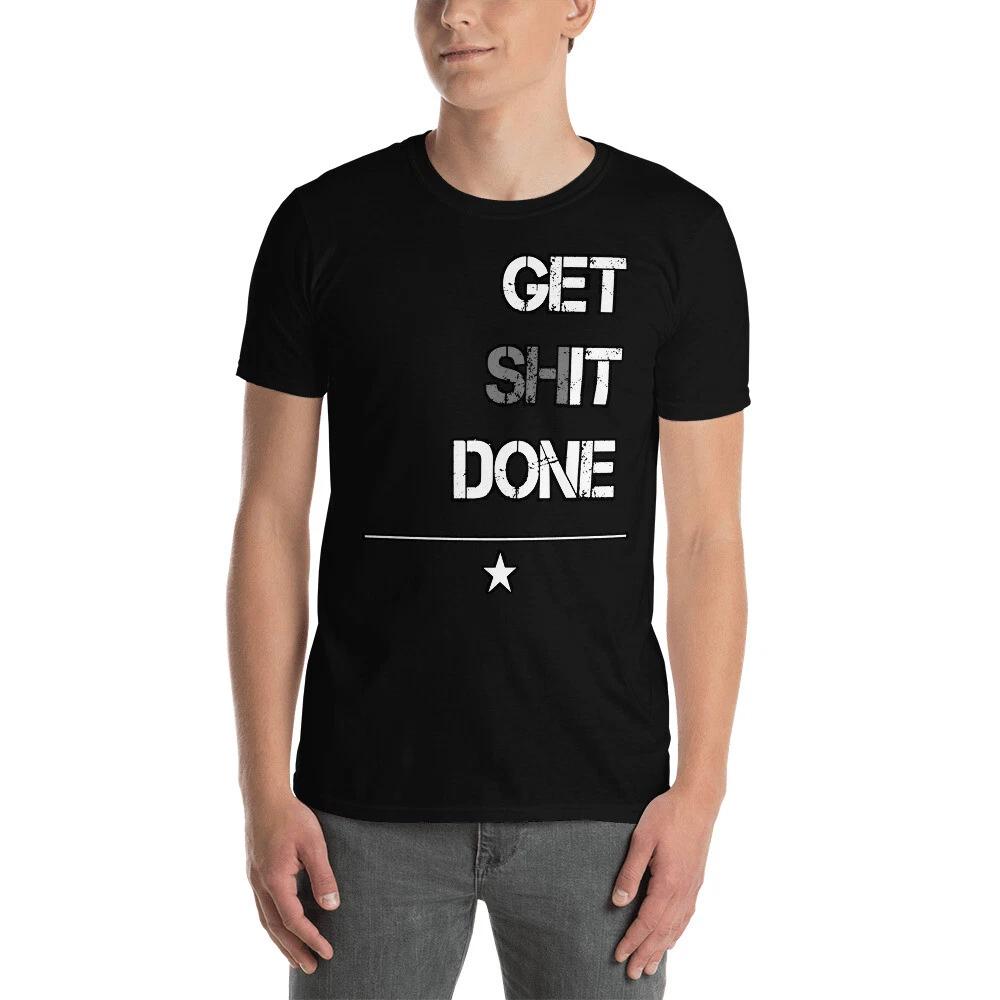 GET IT DONE CLEAR MESSAGE FUN GRAPHIC Short-Sleeve Unisex T-Shirt 2XL
