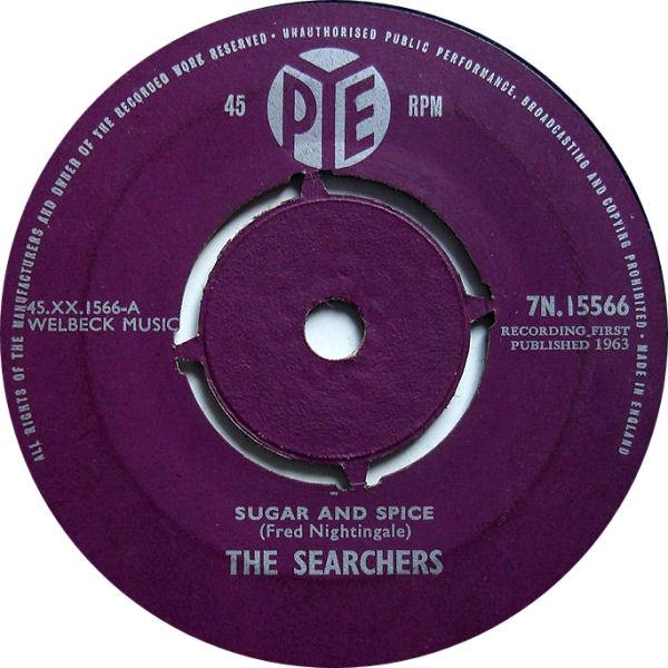 7inch Record SEARCHERS - Sugar And Spice 7N15566 PYE 1963 UK Rock Used