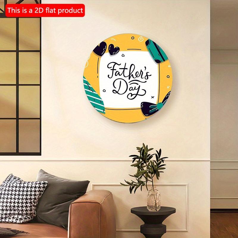 2d flat 20*20cm, "Happy Father'S Day" Vintage Round wooden Sign Door Signs Exterior Home Cave Garage, for Home, Kitchen, Garden, Bedroom, Bar Decor.