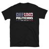 Defund Politicians Shirt US Flag Defund Politicians T-Shirt Media Political US