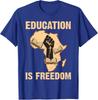 Black History Education Is Freedom African Map Unisex T-Shirt