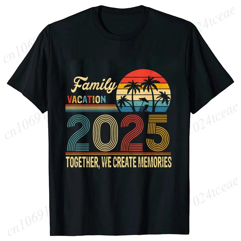 Family Matching Vacation 2025 Tshirt for Unisex Women Creating Memories Together Shirts Family Beach Trip Short Sleeve Tees Shirt S