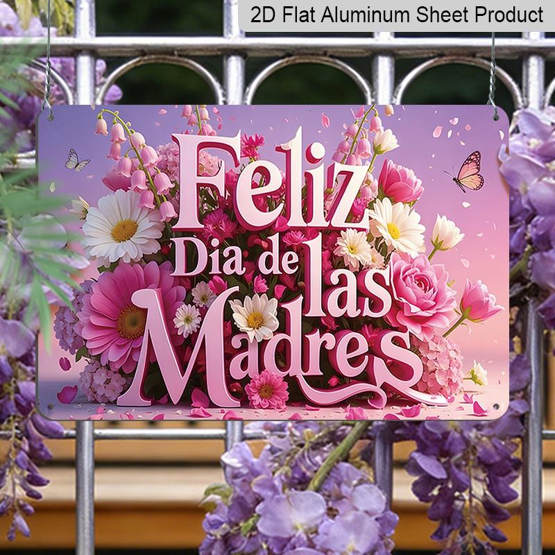 2D Flach, 1 Stück „Feliz Día De Las Madres“ Florales Schild, 12"×8" - Spanisches Muttertags-Dekoschild, Rosa & Lila - Aluminium Wandbehang-Dekoration für
