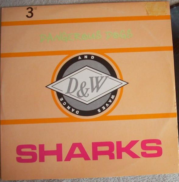 

12inch Record SHARKS Dangerous Dogs DW1903 Dance And Waves 1988 Italy Dance Electronica Used