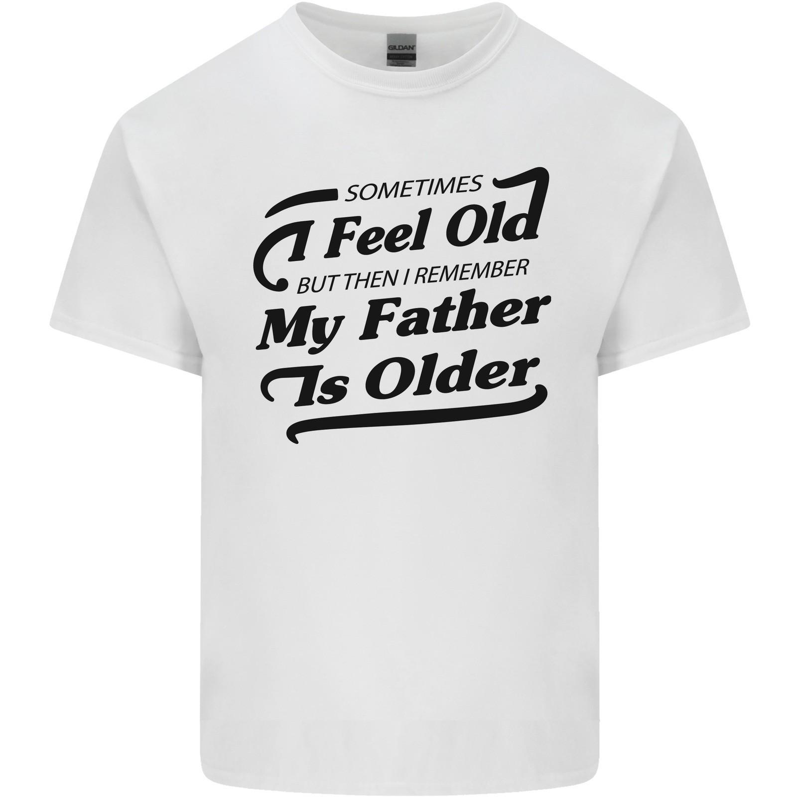 My Father is Older 30th 40th 50th Birthday Mens Light Cotton T-Shirt 3XL