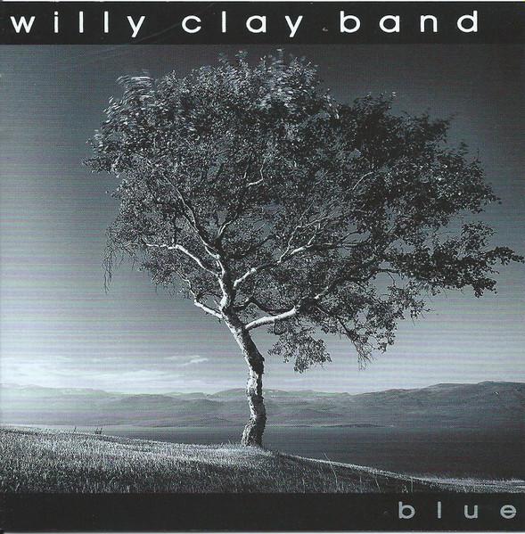 CD WILLY CLAY BAND - Blue BRR004 Blackstone Reco 2009 Japan Rock Used