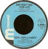 7inch Record FAITH HOPE  CHARITY  Baby Dont Take Your Love L808 Maxwell 1970 US SoulFunk Used