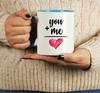 Inkdotpot 11 Oz  Ceramic Coffee  Mugs You   Me  Love Coffee Mugs Great for Bride Groom Engagement Gift Bachelor and Bachelorette