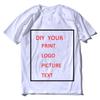 DIY CUSTOM YOUR PRINT LOGO PICTURE TEXT TSHIRTS WOMEN MEN UNISXE TSHIRT 100 COTTON OWN DESIGNS TOPS TSHIRT Gift