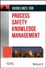 The Guidelines for Process Safety Knowledge Management Book