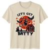 Lets Get Batty TShirt Witchcraft Halloween Halloween Gift For Him And Her