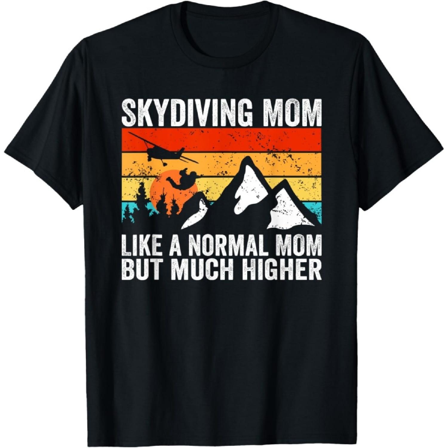Skydiving Mom like a normal Mom Skydiver T-Shirt S