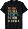 Retro Keenan the Man the Myth the Bad Influence Novelty T-Shirt
