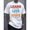 European Sizes Men's White T - Shirt: Empower Trio: Learn, Live, Hope T-Shirt