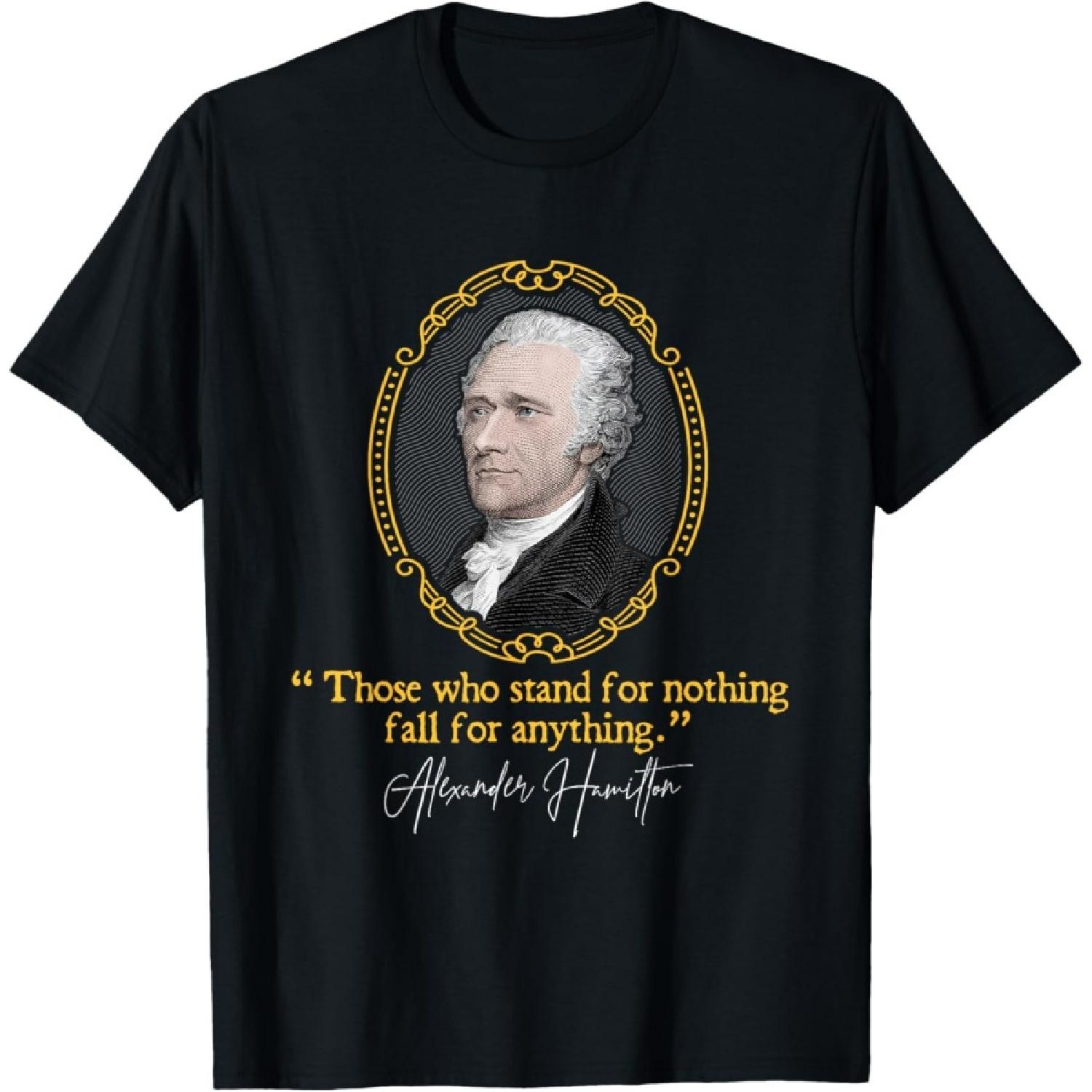 

Awesome Patriotic Shirts - Alexander Hamilton Quote - Presidents Day T-Shirt - Unisex-Adults - Black - Small - Short Sleeve(1) XXXXXL
