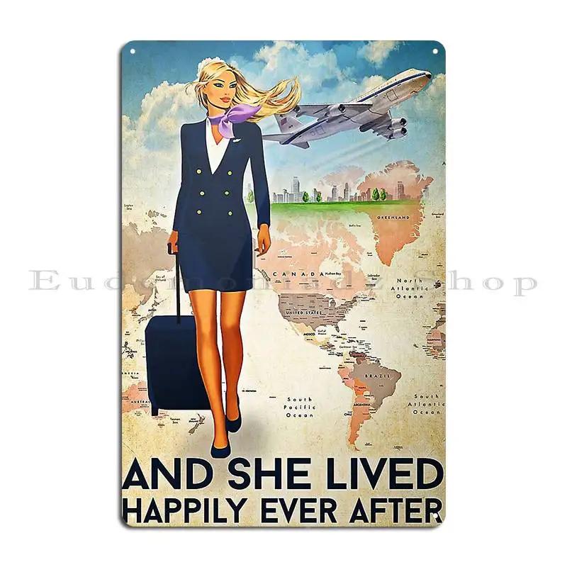 Flight Attendant And She Lived Happily Ever After Navy Uniform Metal Plaque Poster Living Room Bar Custom Wall Tin Sign Poster