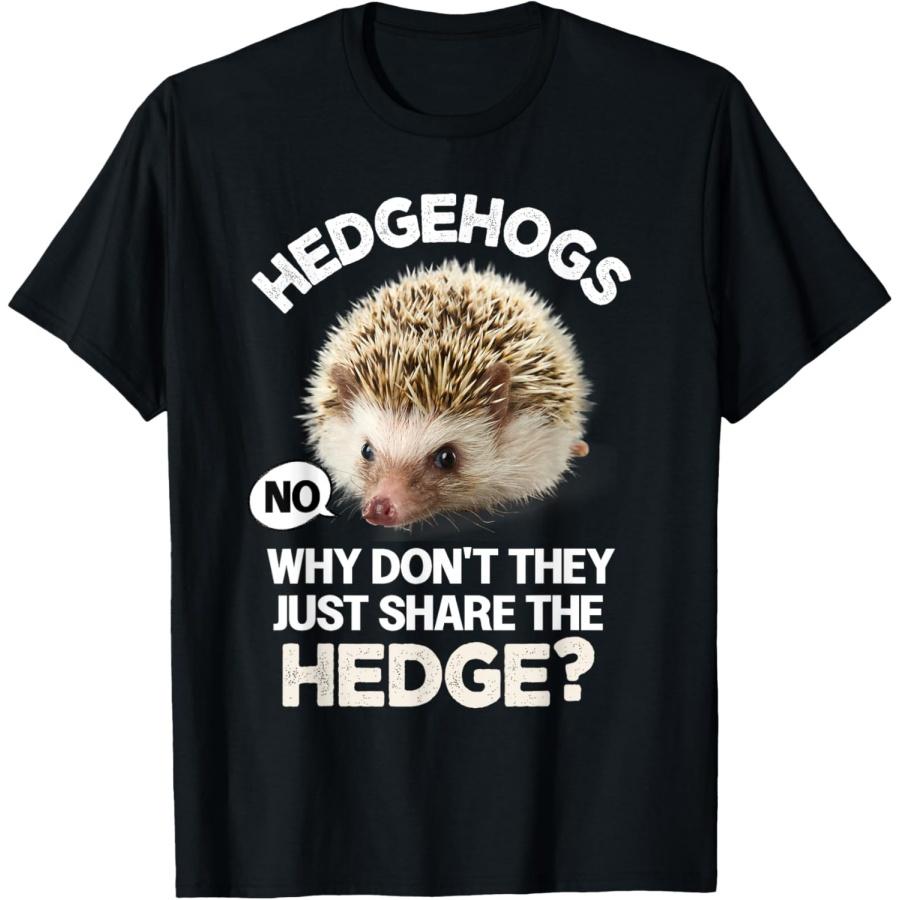 Vintage Hedgehogs Why Dont They Just Share The Hedge Fun Pun T-Shirt S