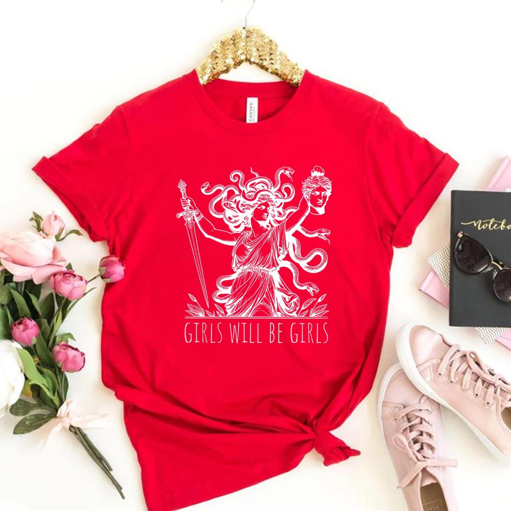 Girls Will Be Girls Shirt for Her Medusa with Head of Perseus Feminist Tshirt Womens EmpowerUnisext Tshirt Feminism Tees Tops