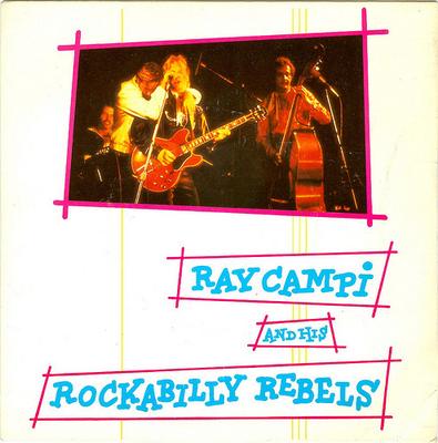 7inch Record RAY CAMPI & HIS ROCKABILLY REBELS - Teenage Boogie / Rockabilly Rebel ADA15 Radar Records 1978 UK Rock Used