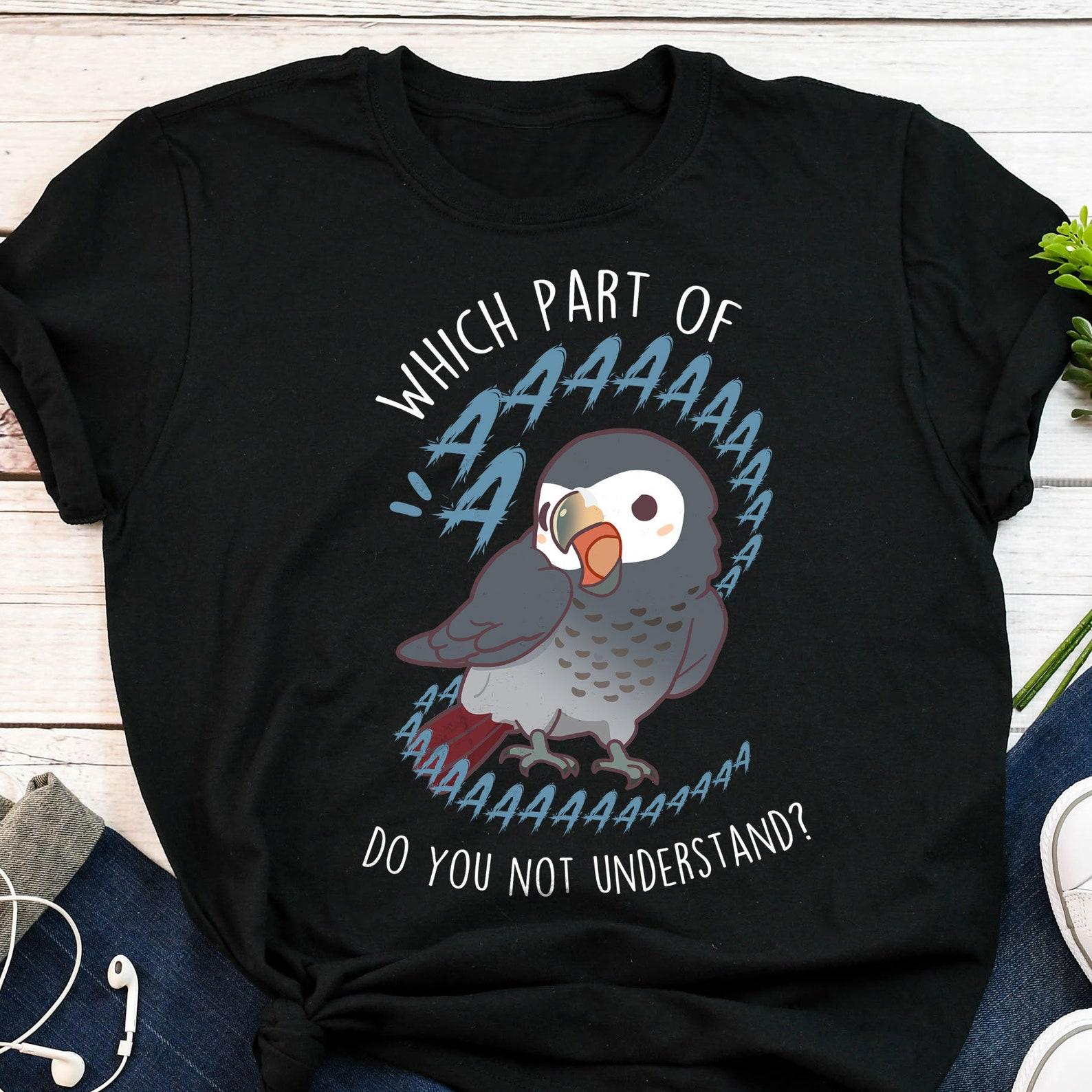Timneh African Grey Parrot Shirt, , , Funny Parrot Lover Gift, Cute Bird T-shirt, African Gray Parrot Tshirt, Pet, TAG, Bird Mom Dad 100