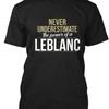 Leblanc Never Underestimate A Size Premium T Shirt M 2xl