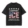 I Support Ice Immigration Customs Enforcement Patriot Slogan Print Tshirt Women Men Vintage Washed Oversized Cotton Summer Tee