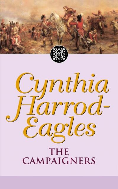 The Campaigners by Cynthia HarrodEagles Paperback Book 9780751506518