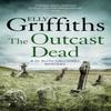 The Outcast Dead by Elly Griffiths Paperback Book 9781786482167