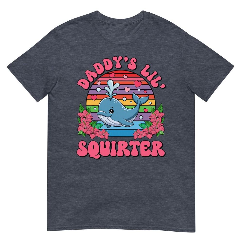 Inappropriate Funny Daddys Lil Squirter Embarrassing Unisex Tshirt