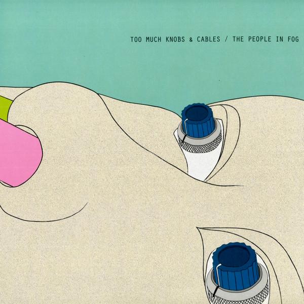 

LP Record THE PEOPLE IN FOG - Too Much Knobs & Cables SOV024 Sound Of Vast 2025 Netherland Dance & Electronica