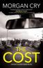 The Cost by Morgan Cry Hardback Book 9781448315420