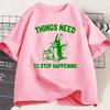 Things Need To Stop T-Shirt Funny Meme Trending Rabbit Unisex Graphic Tshirt Casual Breathable Round Neck Short Sleeve Tees