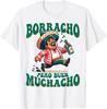 Borracho Pero Buen Muchacho Funny for Mexican Men T-Shirt Unisex T-Shirt
