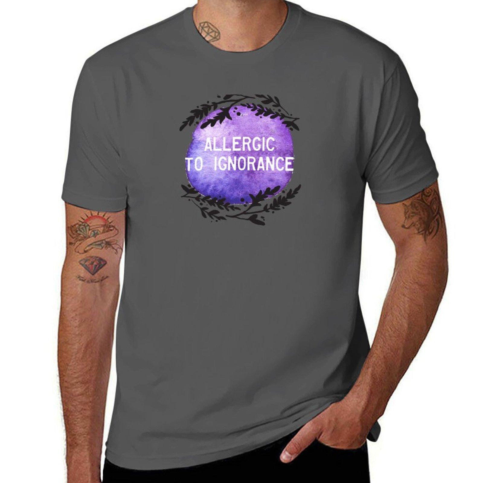 

Allergic To Ignorance TShirt Classic Print Short Sleeve Shirt 4XL