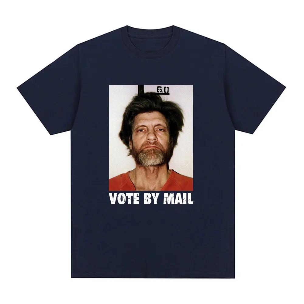 Vote By Mail Ted Kaczynski T Shirt Men Fashion Harajuku Graphic T-shirt Unisex High Quality Casual Vintage Tee Shirt Tops
