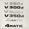 3D-Buchstabe V300d V250d V260L V350d V260 V220d Emblem Für Mercedes Benz V-Klasse W447 Auto Kotflügel Abzeichen Kofferraum Namensschild Logo Aufkleber MZ5