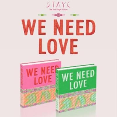STAYC - WE NEED LOVE (3rd Single ) Random