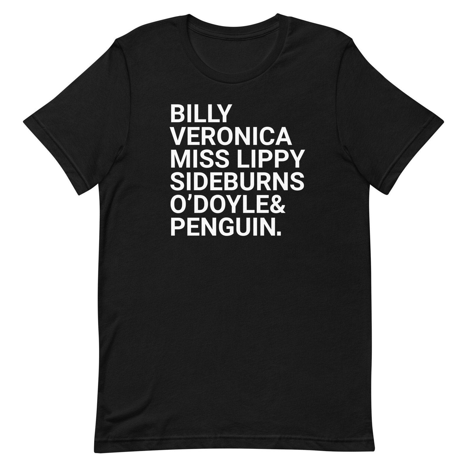Billy Veronica Miss Lippy Sideburns O Doyle & Penguin - Unisex T-Shirt XL
