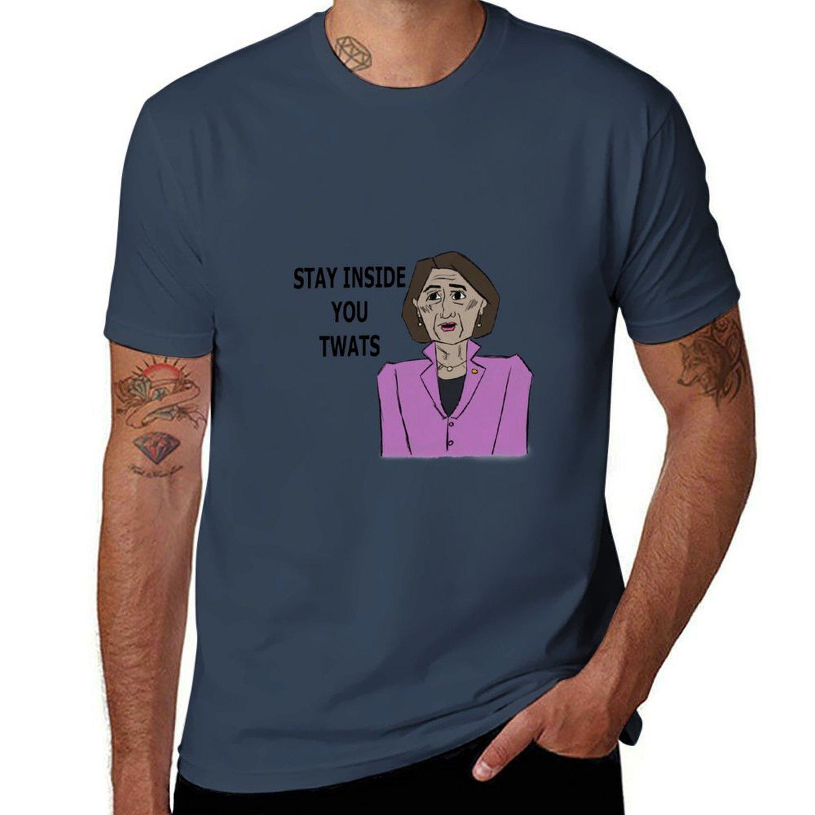 Gladys Berejiklian Stay Inside Tshirt Streetwear Print Tee Shirt S