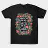 Though She Be But Little She Is Fierce T-Shirt S-5XL
