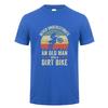 Never Underestimate An Old Unisex With A Dirt Bike Riders Tshirt Unisex Short Sleeve Cotton Tshirts Gift Tees Unisex Tops Dy300