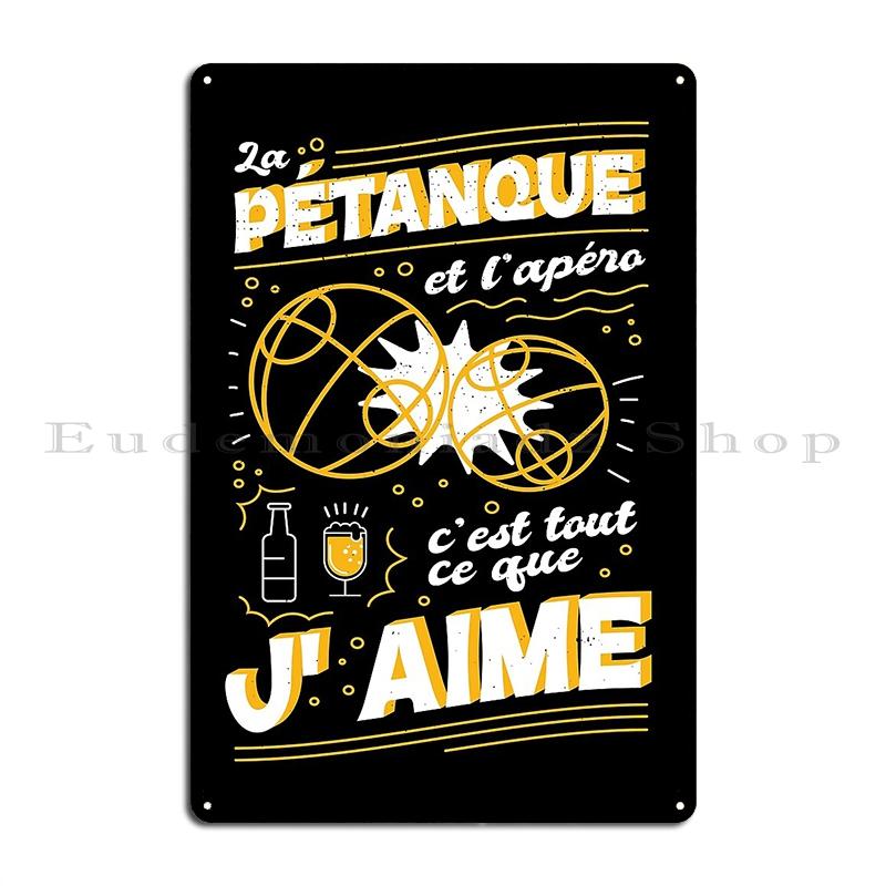 

French Petanque Metal Sign Living Room Garage Printing Cinema Wall Decor Funny French Petanque Tin Sign Poster 20x30cm（7.8x11.8inch）
