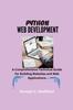 Książka Python Web Development : A Comprehensive Technical Guide for Building Websites and Web Applications