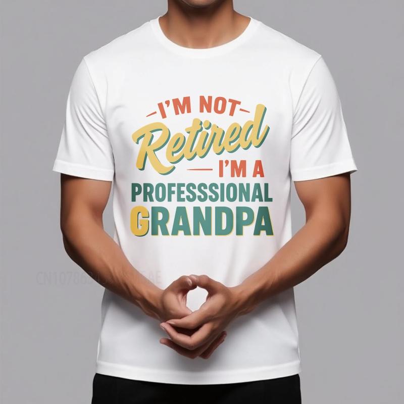 Unisex Summer Boys Tshirt Im Not Retired Im A Professional Grandpa Short Sleeve Soft Round Neck Tee Shirt Cotton Men Top Tees