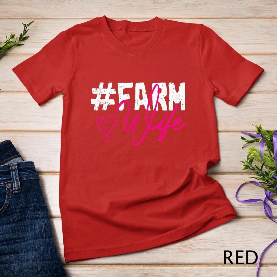 Farmers Wife Women Gift Farming Farmer T-Shirt Unisex T-shirt 6 L