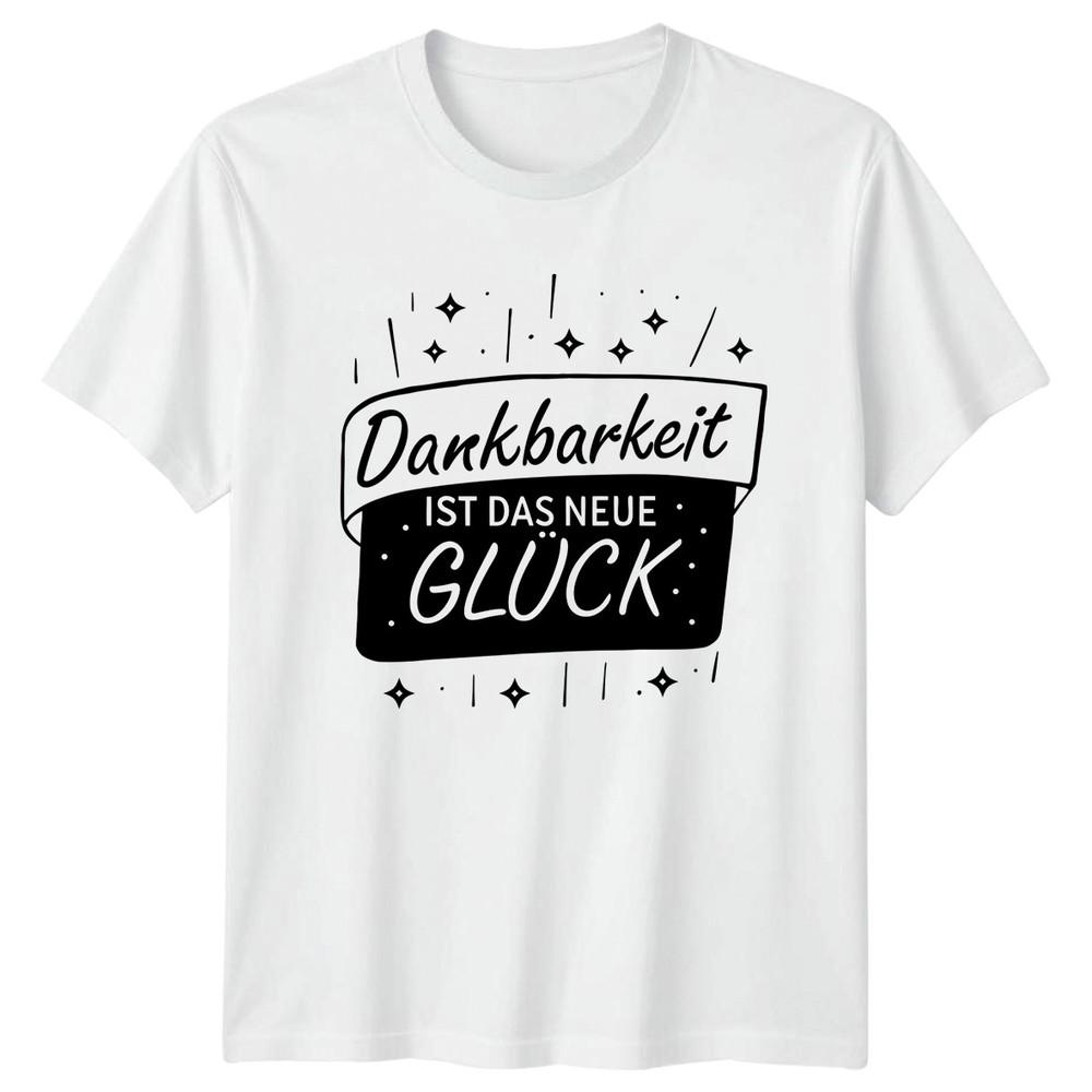 Dankbarkeit Ist Das Neue Gluck TShirt GerUnisex Gratitude Thanksgiving Gift S