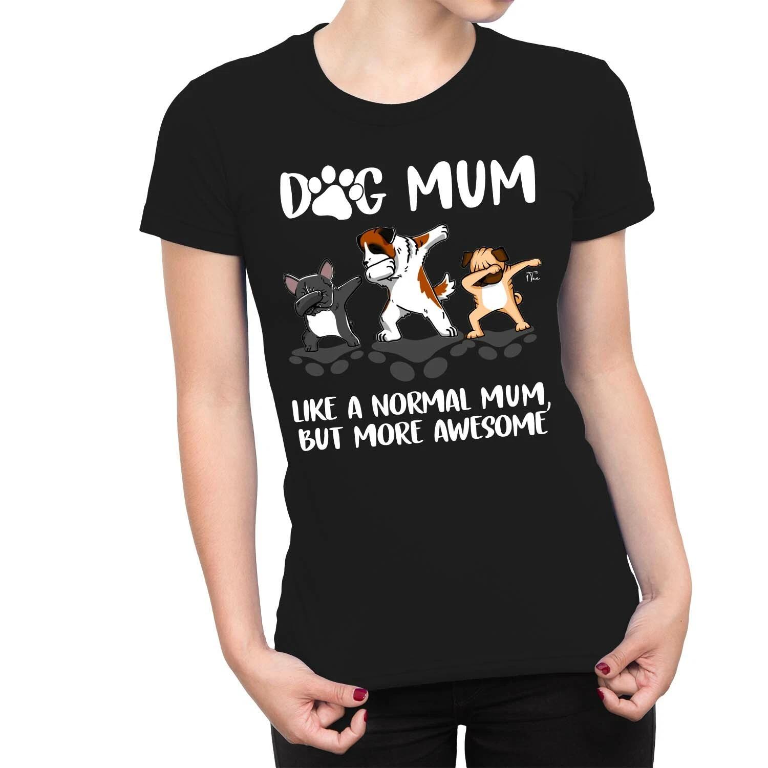 1Tee Womens Dog Mum, Awesome Mum  T-Shirt M